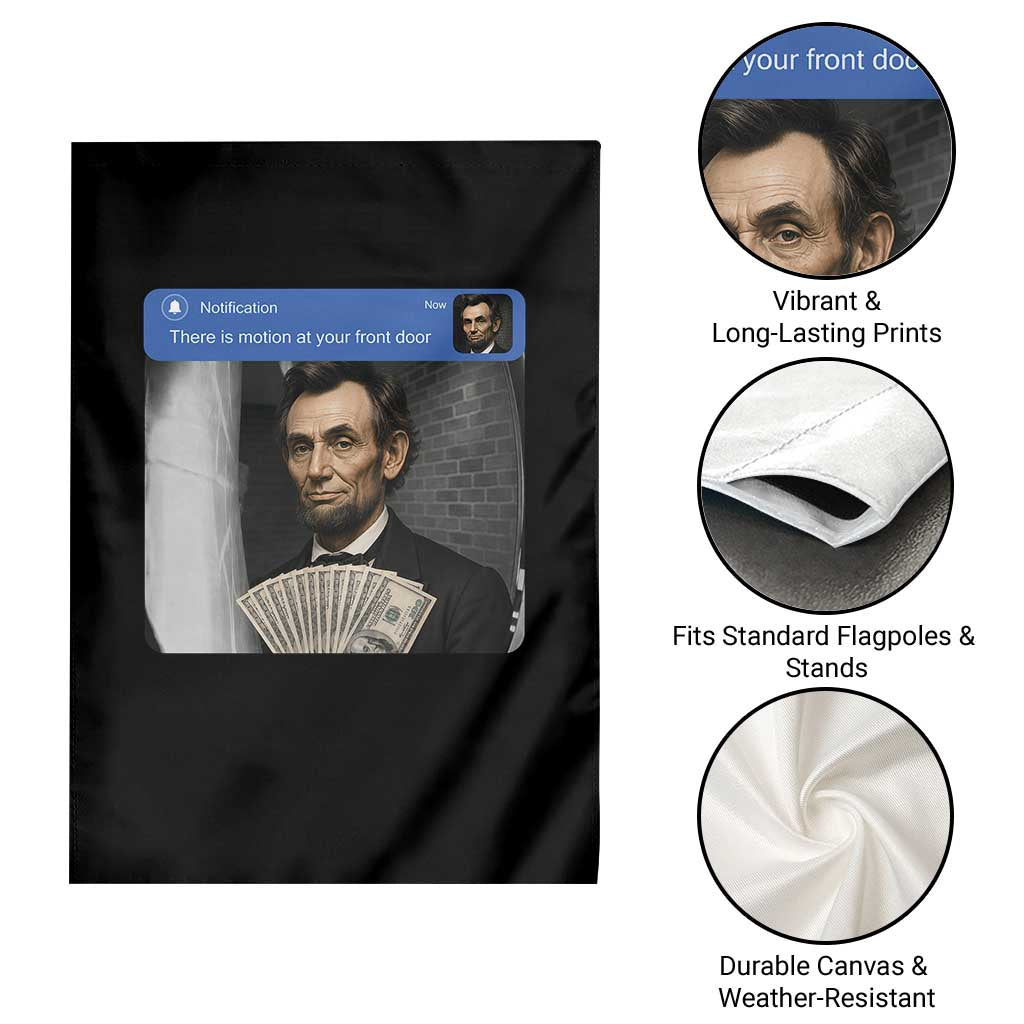 There is Motion At Your Front Door Abraham Lincoln Meme Garden Flag