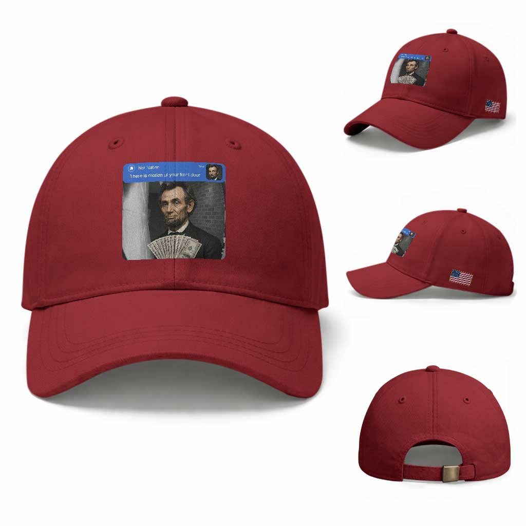 There is Motion At Your Front Door Abraham Lincoln Meme Baseball Cap