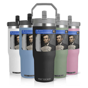 There is Motion At Your Front Door Abraham Lincoln Meme Flip Straw Tumbler