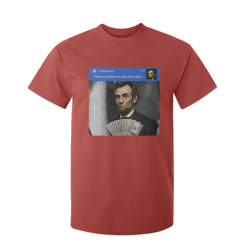 There is Motion At Your Front Door Abraham Lincoln Meme T Shirt For Kid