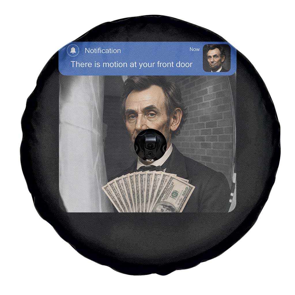 There is Motion At Your Front Door Abraham Lincoln Meme Spare Tire Cover