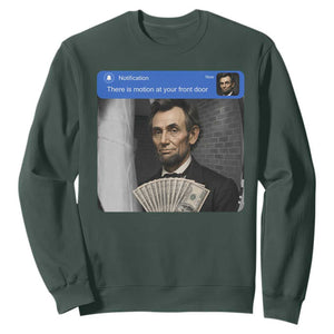 There is Motion At Your Front Door Abraham Lincoln Meme Sweatshirt