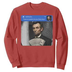 There is Motion At Your Front Door Abraham Lincoln Meme Sweatshirt