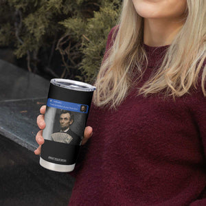 There is Motion At Your Front Door Abraham Lincoln Meme Tumbler Cup