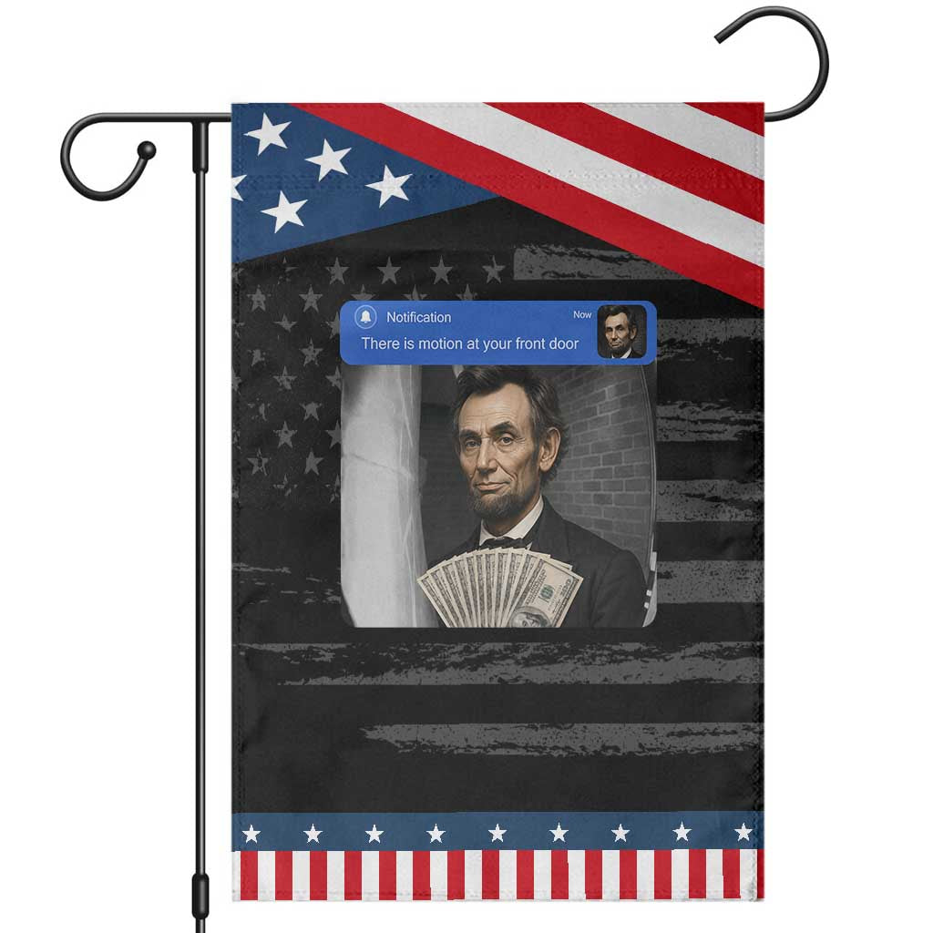 There is Motion At Your Front Door Abraham Lincoln Meme Patriotic Garden Flag