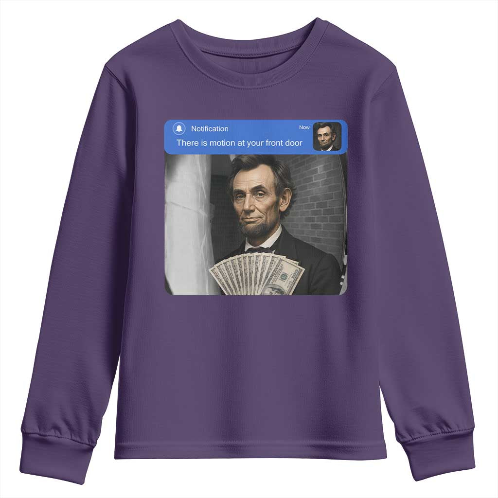 There is Motion At Your Front Door Abraham Lincoln Meme Youth Sweatshirt