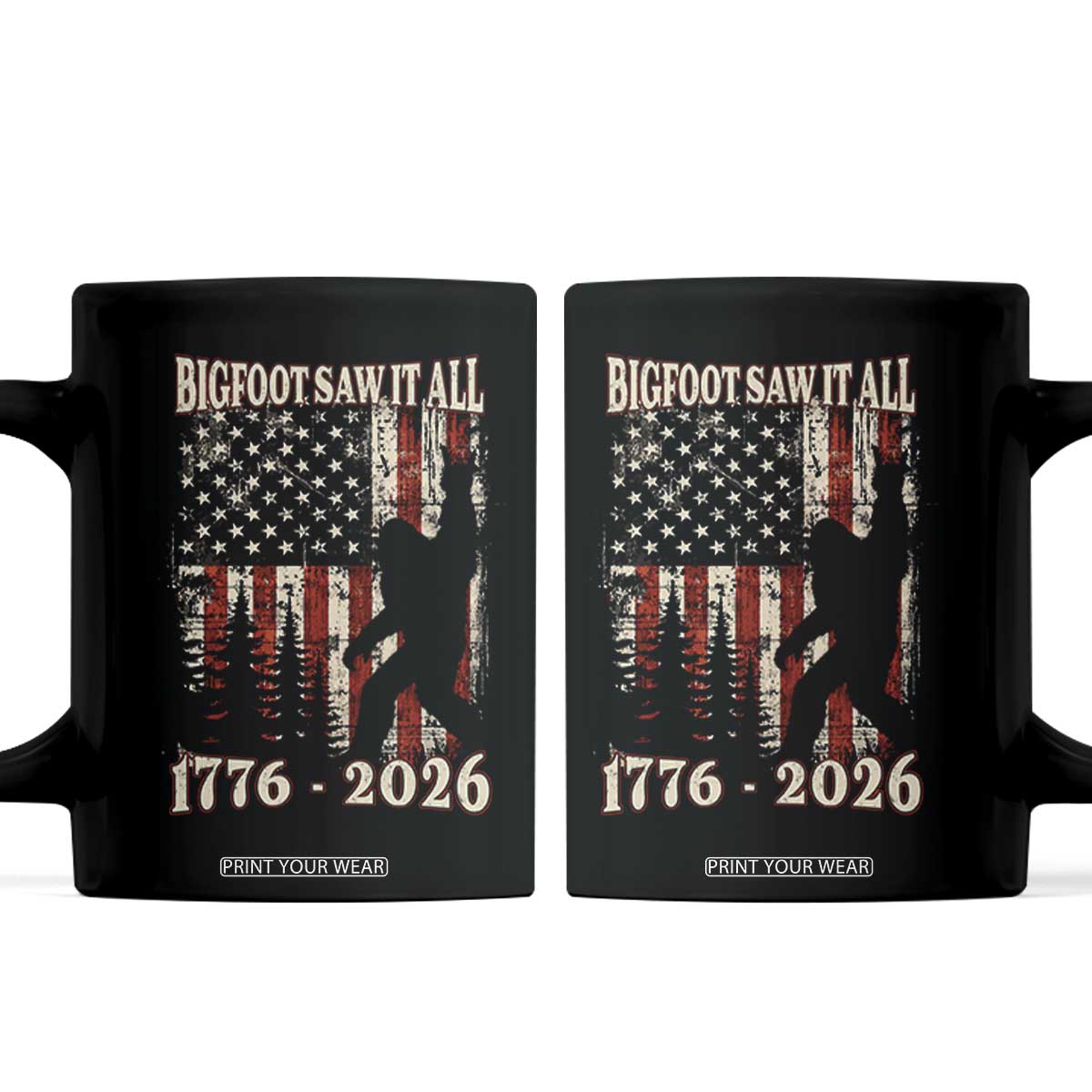 Bigfoot 250th Anniversary USA Coffee Mug Bigfoot Saw It All 1776 2026 4th of July