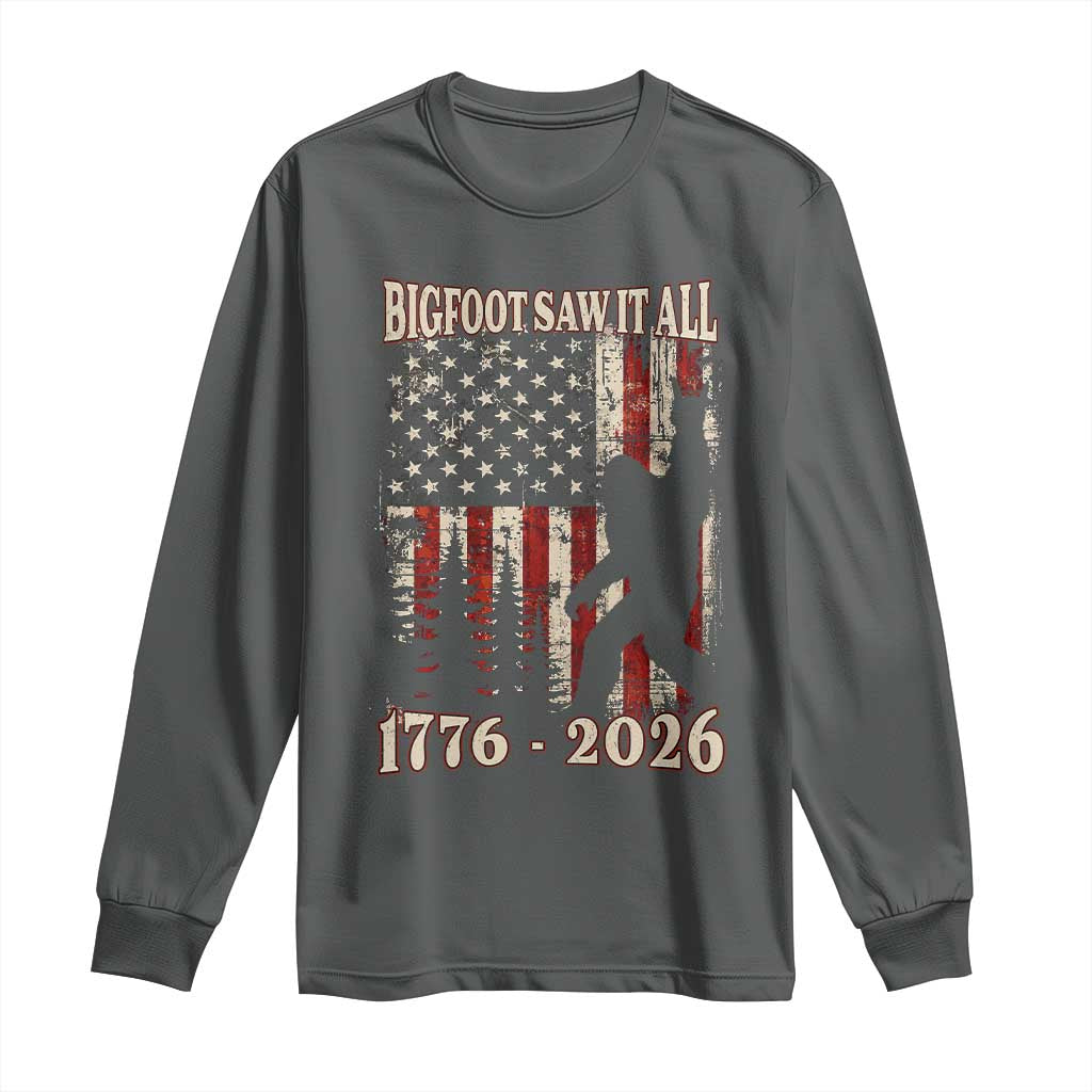 Bigfoot 250th Anniversary USA Long Sleeve Shirt Bigfoot Saw It All 1776 2026 4th of July