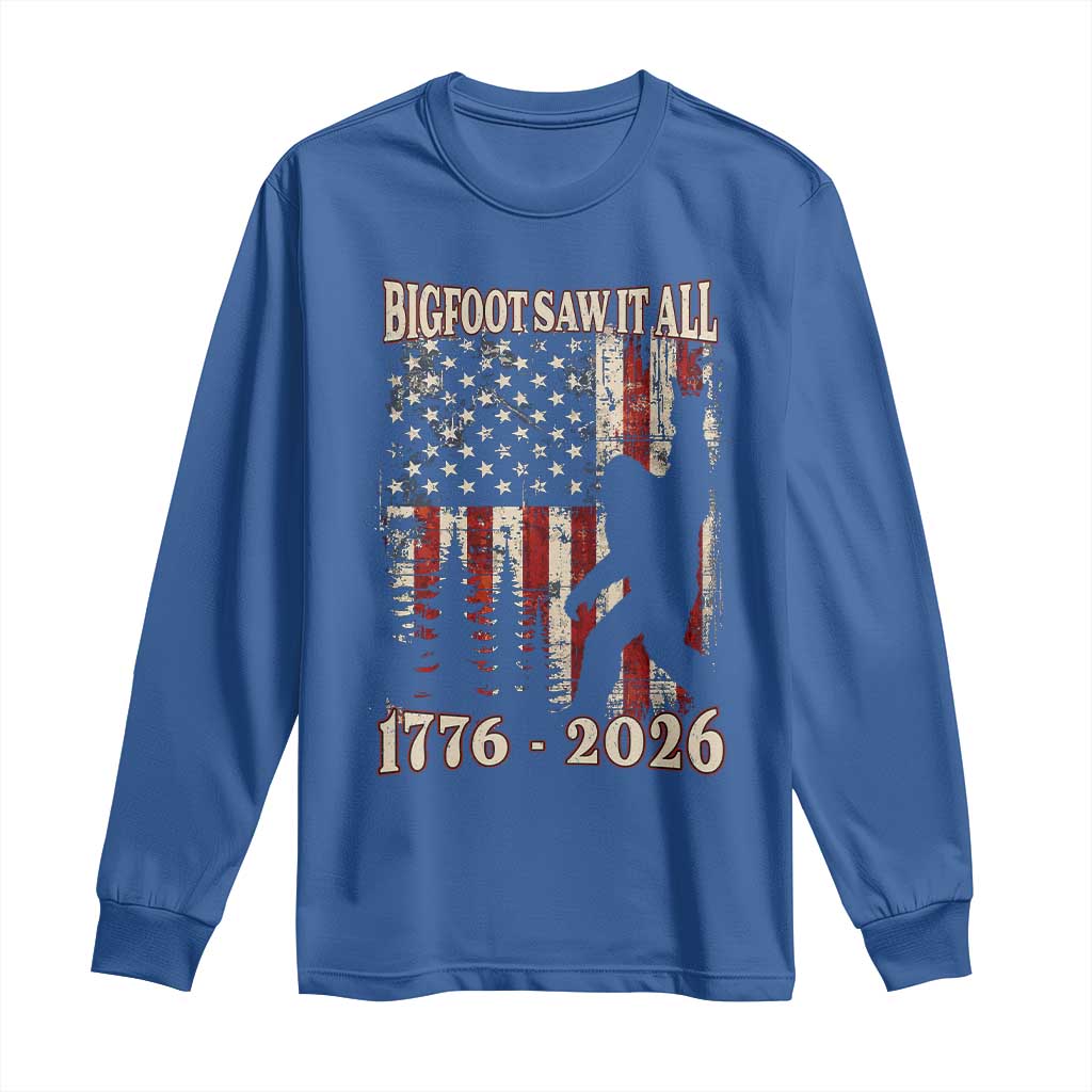 Bigfoot 250th Anniversary USA Long Sleeve Shirt Bigfoot Saw It All 1776 2026 4th of July