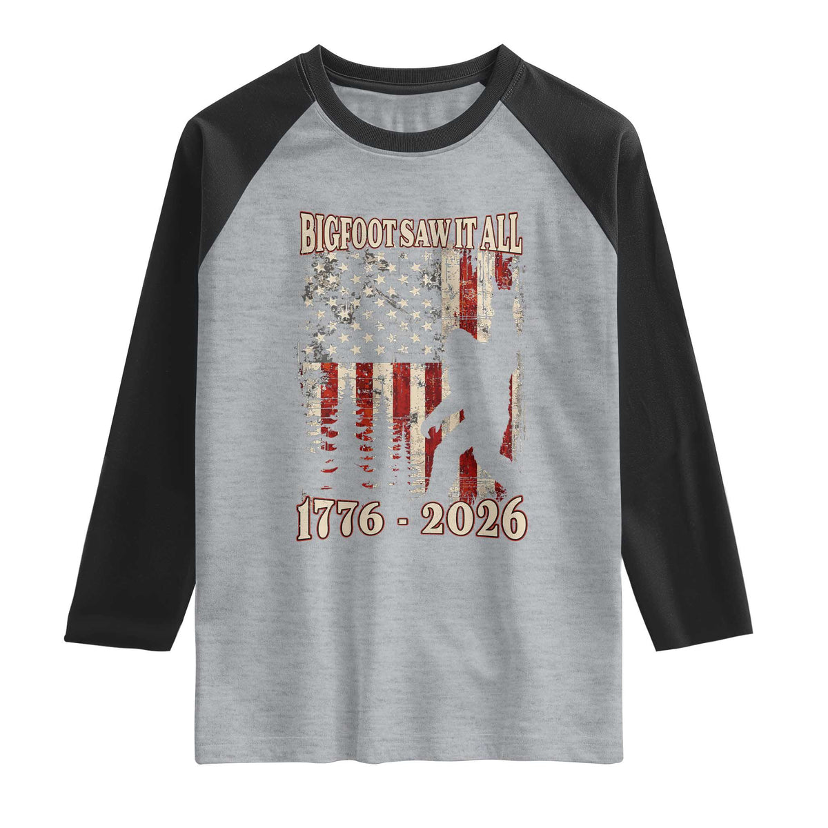 Bigfoot 250th Anniversary USA Raglan Shirt Bigfoot Saw It All 1776 2026 4th of July
