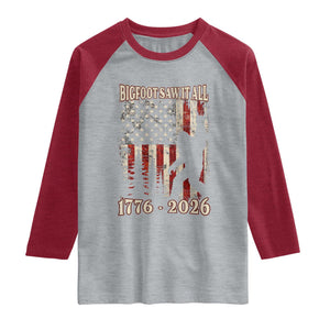 Bigfoot 250th Anniversary USA Raglan Shirt Bigfoot Saw It All 1776 2026 4th of July