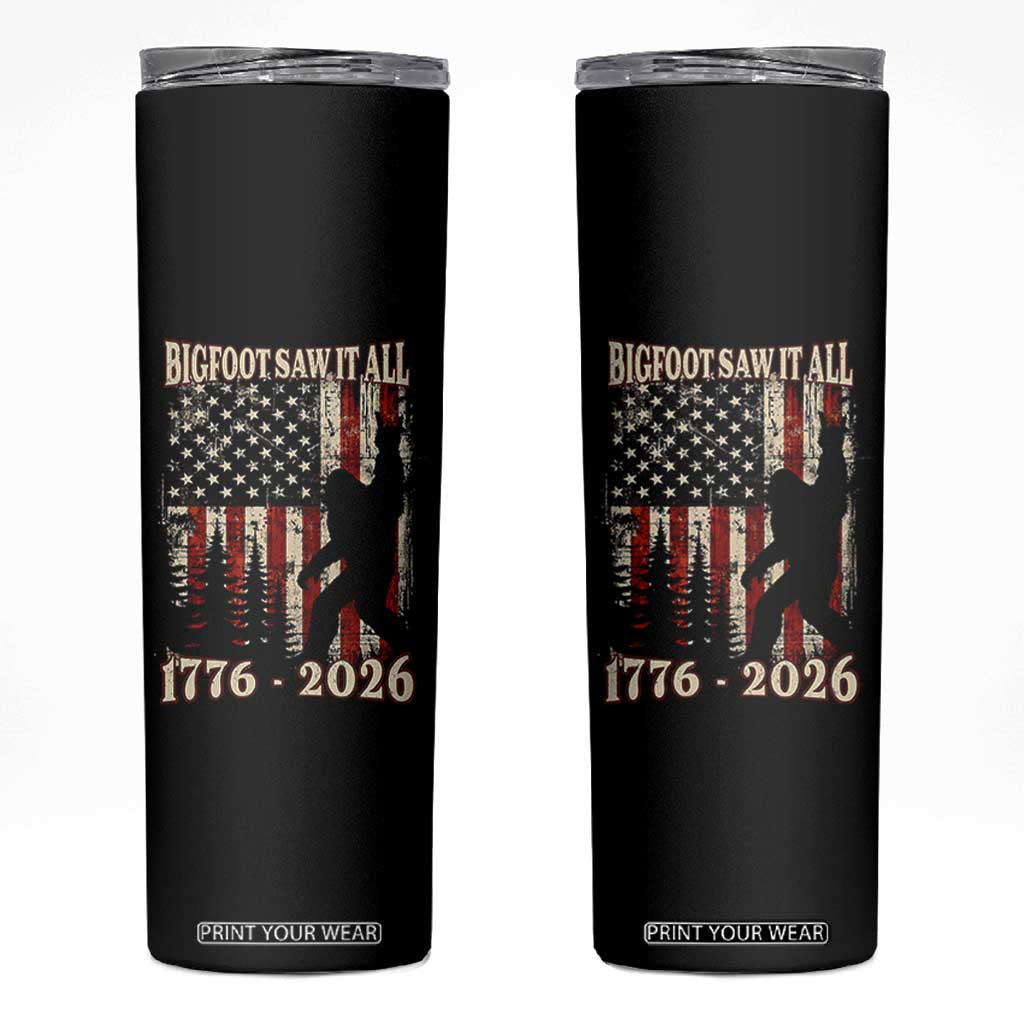 Bigfoot 250th Anniversary USA Skinny Tumbler Bigfoot Saw It All 1776 2026 4th of July