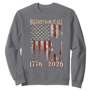 Bigfoot 250th Anniversary USA Sweatshirt Bigfoot Saw It All 1776 2026 4th of July