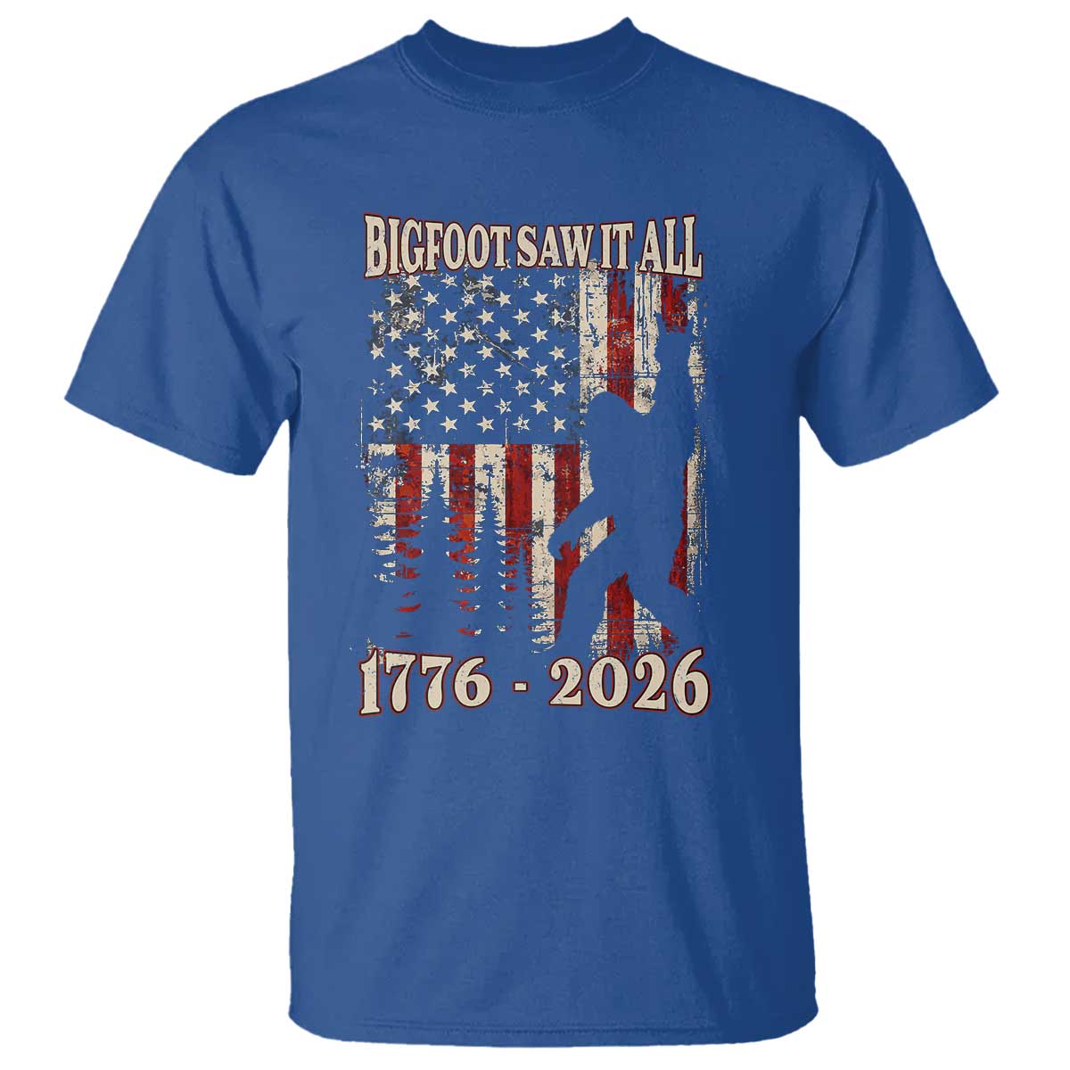 Bigfoot 250th Anniversary USA T Shirt Bigfoot Saw It All 1776 2026 4th of July