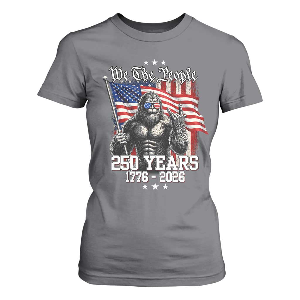 250th Anniversary USA Bigfoot T Shirt For Women Sasquatch 250 Years Independence TS11 Charcoal Print Your Wear