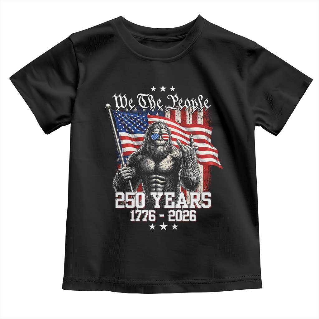 250th Anniversary USA Bigfoot Toddler T Shirt Sasquatch 250 Years Independence TS11 Black Print Your Wear
