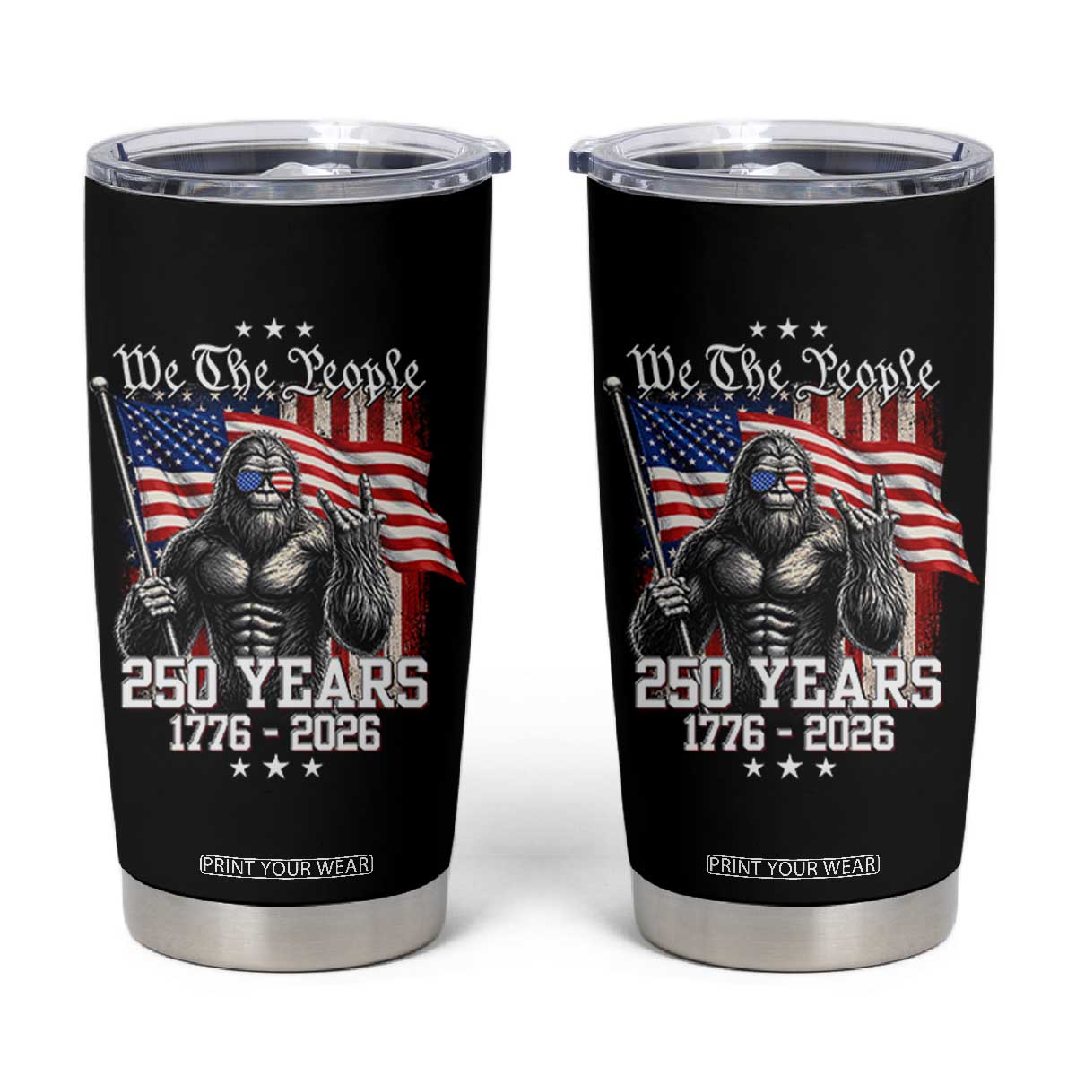 250th Anniversary USA Bigfoot Tumbler Cup Sasquatch 250 Years Independence TS11 Black Print Your Wear