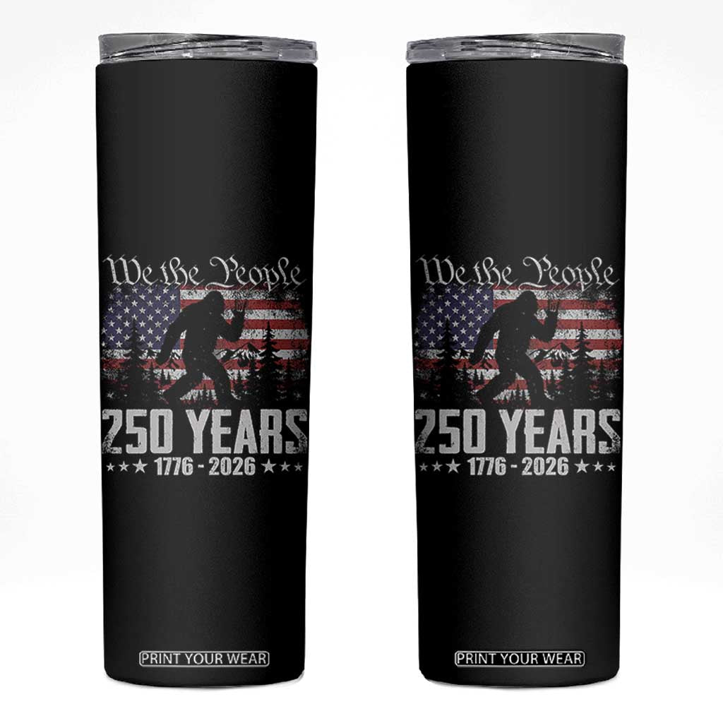 Bigfoot 250 Years American Flag Patriotic 1776 2026 Skinny Tumbler