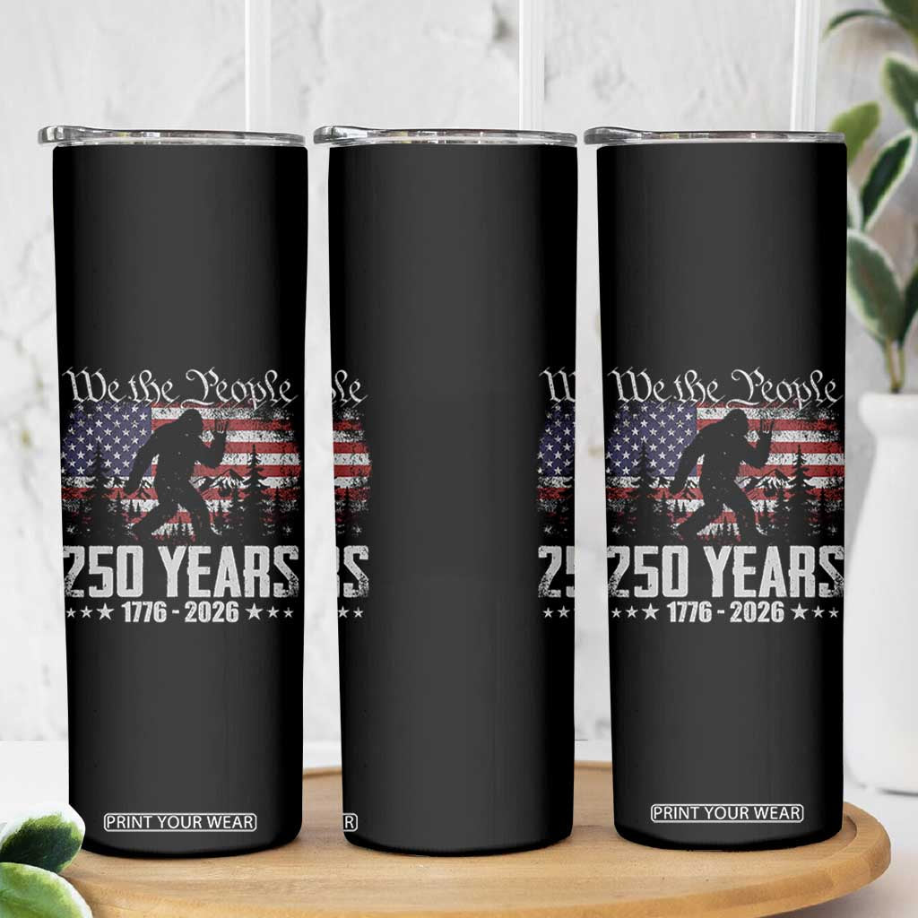 Bigfoot 250 Years American Flag Patriotic 1776 2026 Skinny Tumbler