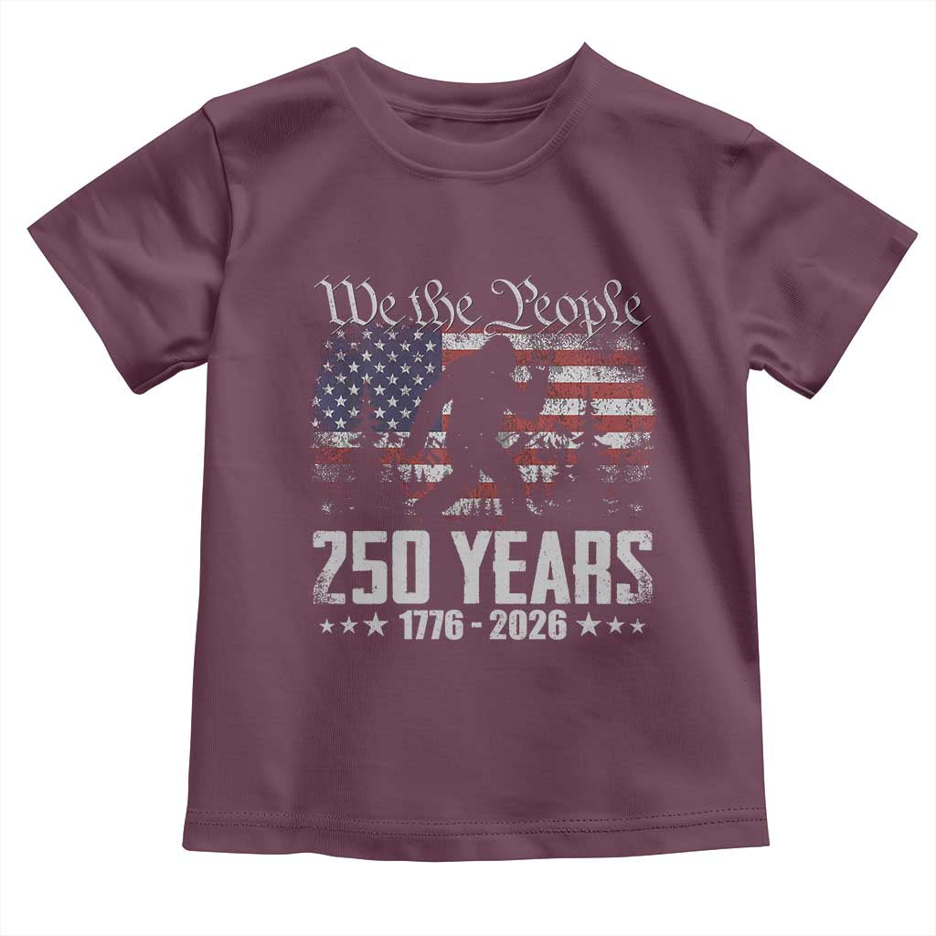 Bigfoot 250 Years American Flag Patriotic 1776 2026 Toddler T Shirt TS11 Maroon Print Your Wear