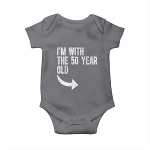 I'm With The 50 Year Old Matching Baby Onesie Turning 50 Funny 50th Birthday