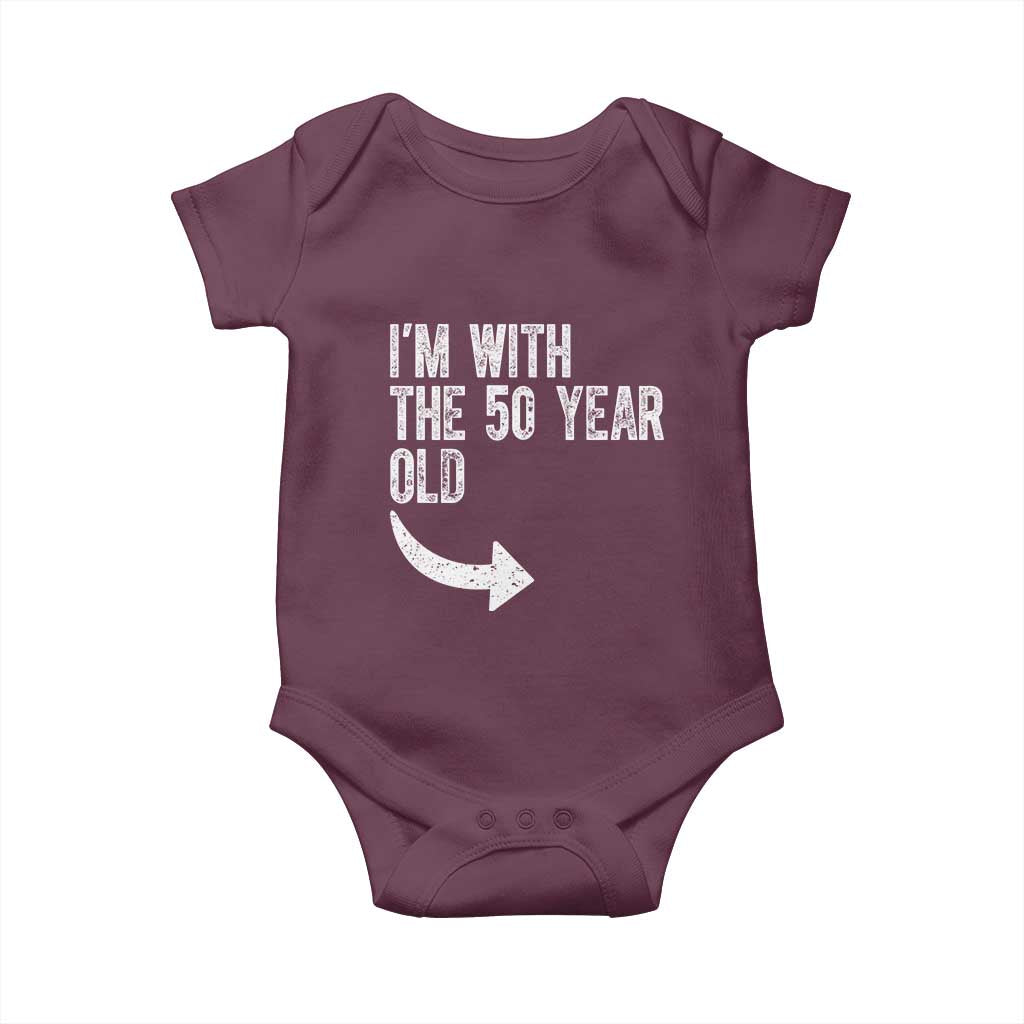 I'm With The 50 Year Old Matching Baby Onesie Turning 50 Funny 50th Birthday