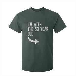 I'm With The 50 Year Old Matching T Shirt For Kid Turning 50 Funny 50th Birthday TS11 Dark Forest Green Print Your Wear