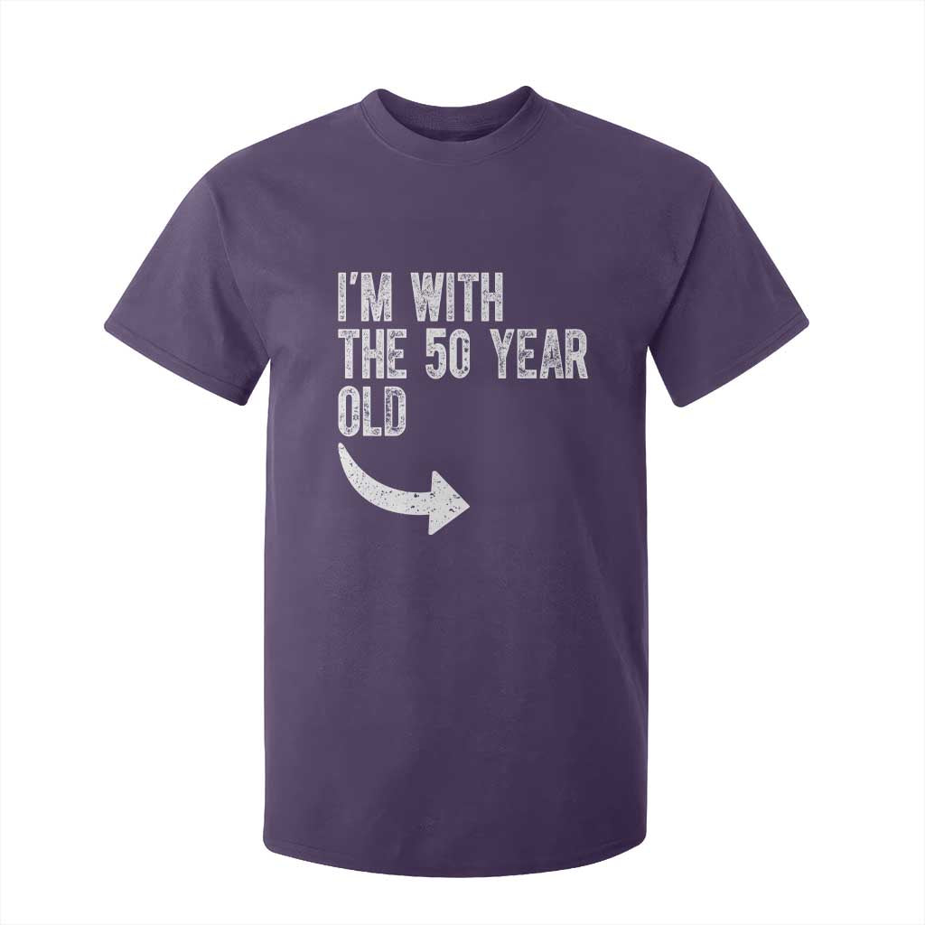 I'm With The 50 Year Old Matching T Shirt For Kid Turning 50 Funny 50th Birthday TS11 Purple Print Your Wear