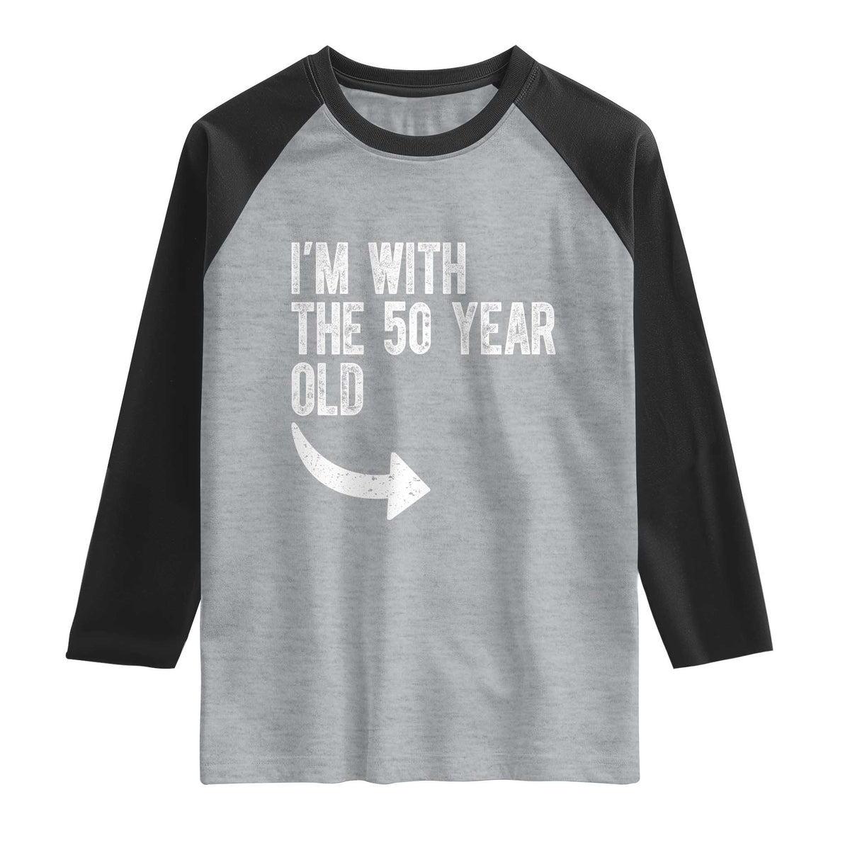 I'm With The 50 Year Old Matching Raglan Shirt Turning 50 Funny 50th Birthday