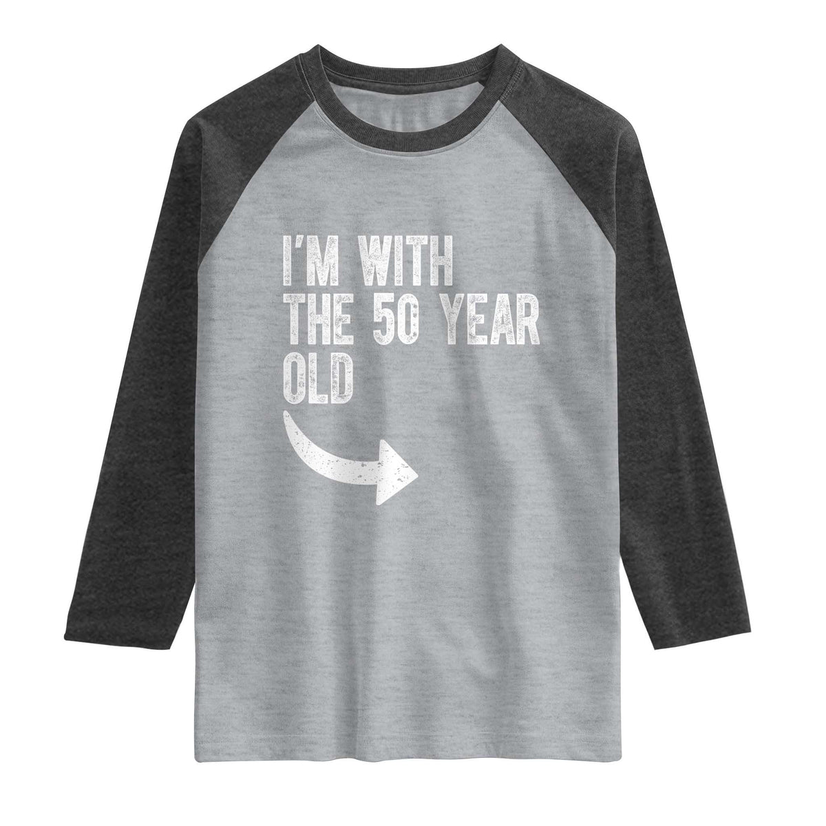 I'm With The 50 Year Old Matching Raglan Shirt Turning 50 Funny 50th Birthday