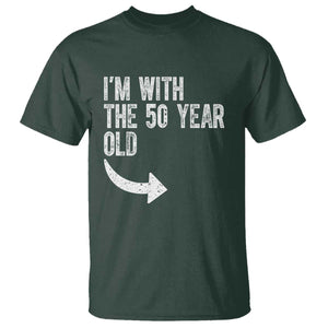 I'm With The 50 Year Old Matching T Shirt Turning 50 Funny 50th Birthday