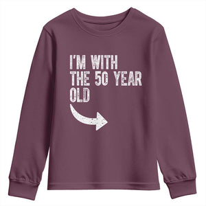 I'm With The 50 Year Old Matching Youth Sweatshirt Turning 50 Funny 50th Birthday