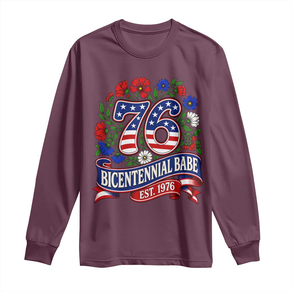 Bicentennial Babe 50th Birthday Long Sleeve Shirt Vintage 1976 Retro USA Floral TS11 Maroon Print Your Wear
