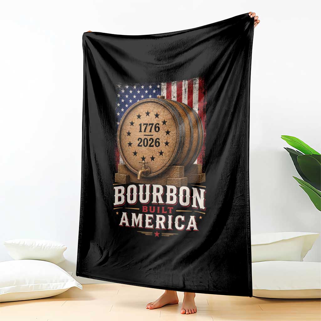 Bourbon Built America 250 Years Throw Blanket Patriotic Whiskey 250th Anniversary USA TS11 Print Your Wear