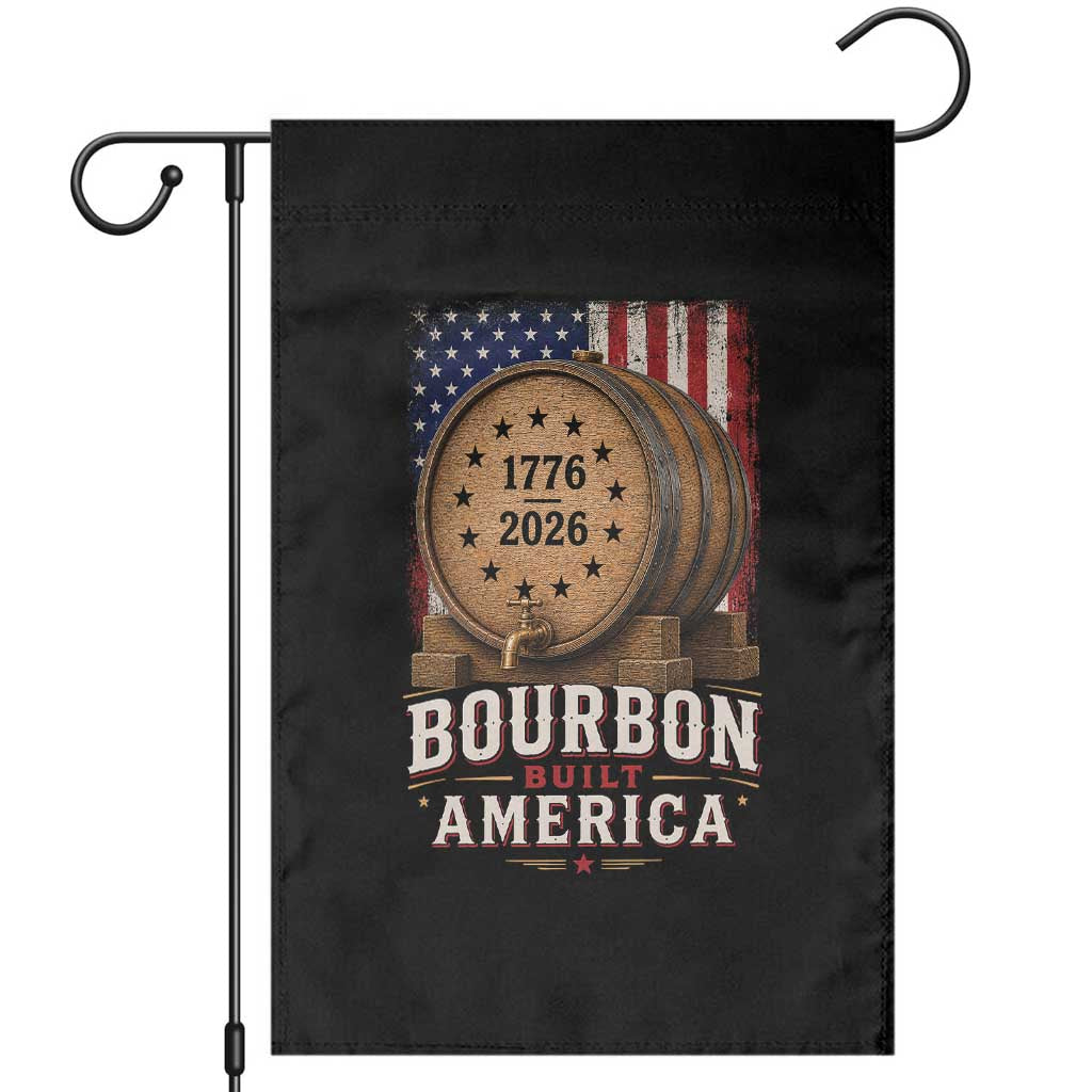 Bourbon Built America 250 Years Garden Flag Patriotic Whiskey 250th Anniversary USA TS11 Black Print Your Wear