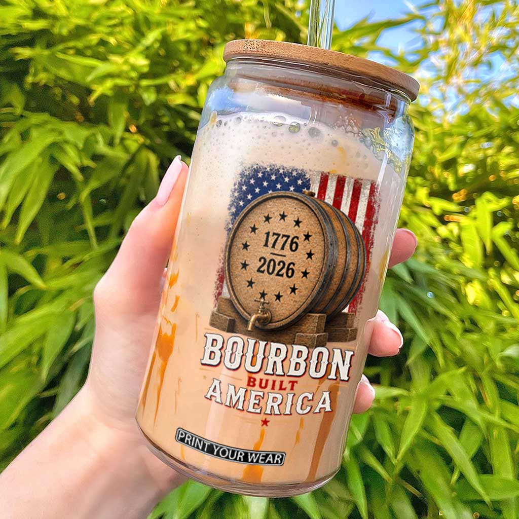 Bourbon Built America 250 Years Glass Can Patriotic Whiskey 250th Anniversary USA