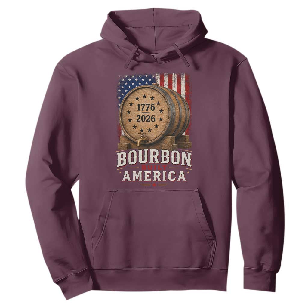Bourbon Built America 250 Years Hoodie Patriotic Whiskey 250th Anniversary USA