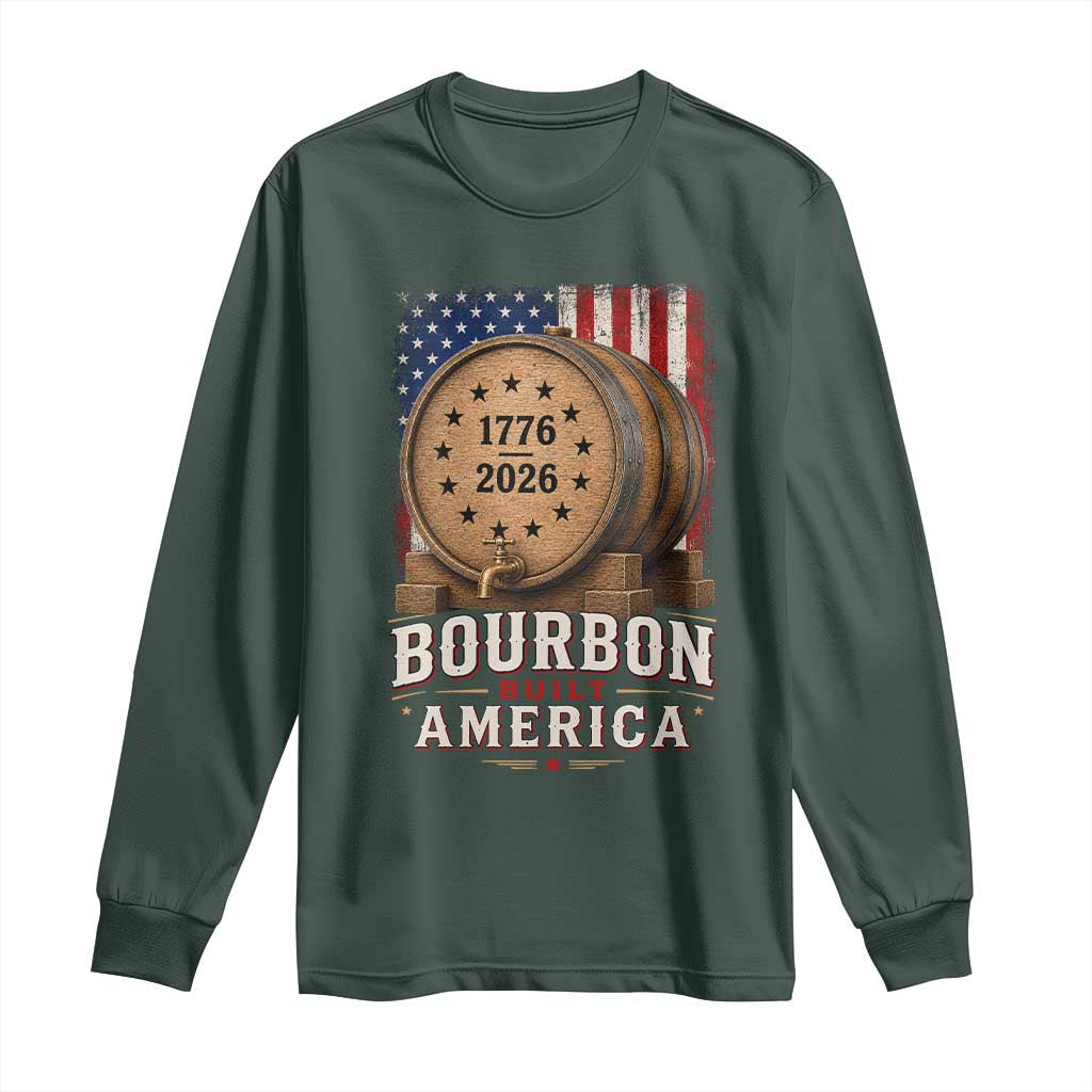 Bourbon Built America 250 Years Long Sleeve Shirt Patriotic Whiskey 250th Anniversary USA