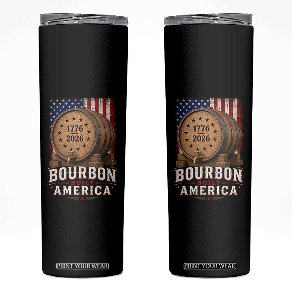 Bourbon Built America 250 Years Skinny Tumbler Patriotic Whiskey 250th Anniversary USA