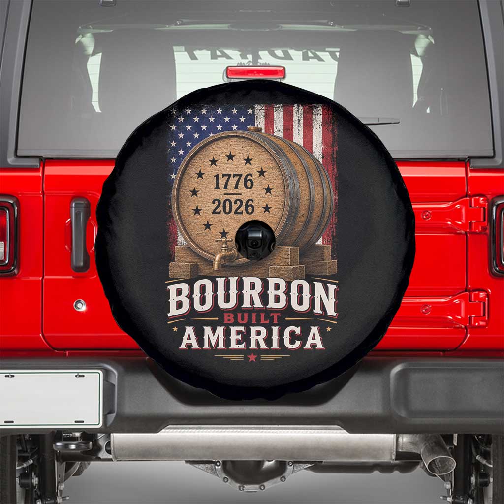 Bourbon Built America 250 Years Spare Tire Cover Patriotic Whiskey 250th Anniversary USA