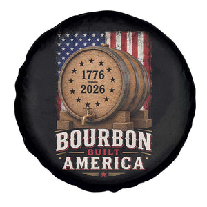 Bourbon Built America 250 Years Spare Tire Cover Patriotic Whiskey 250th Anniversary USA