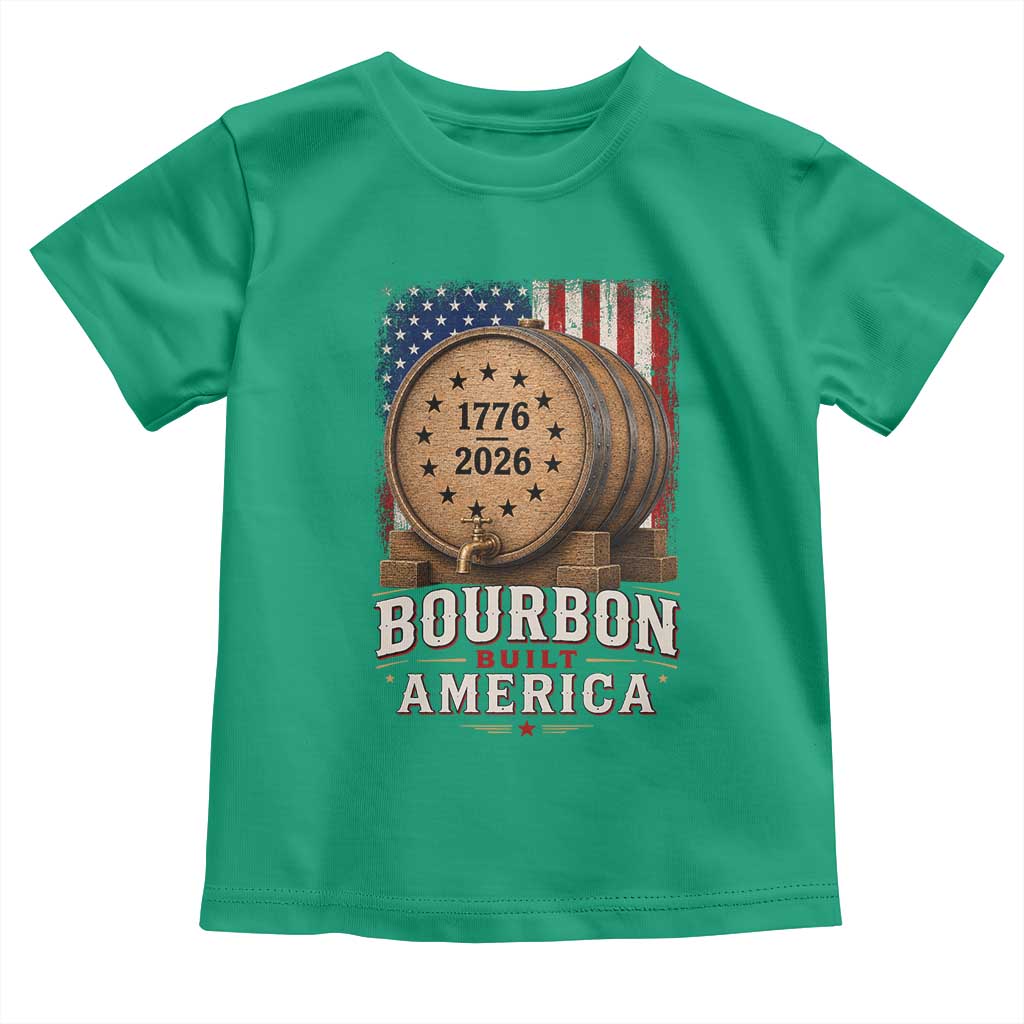 Bourbon Built America 250 Years Toddler T Shirt Patriotic Whiskey 250th Anniversary USA