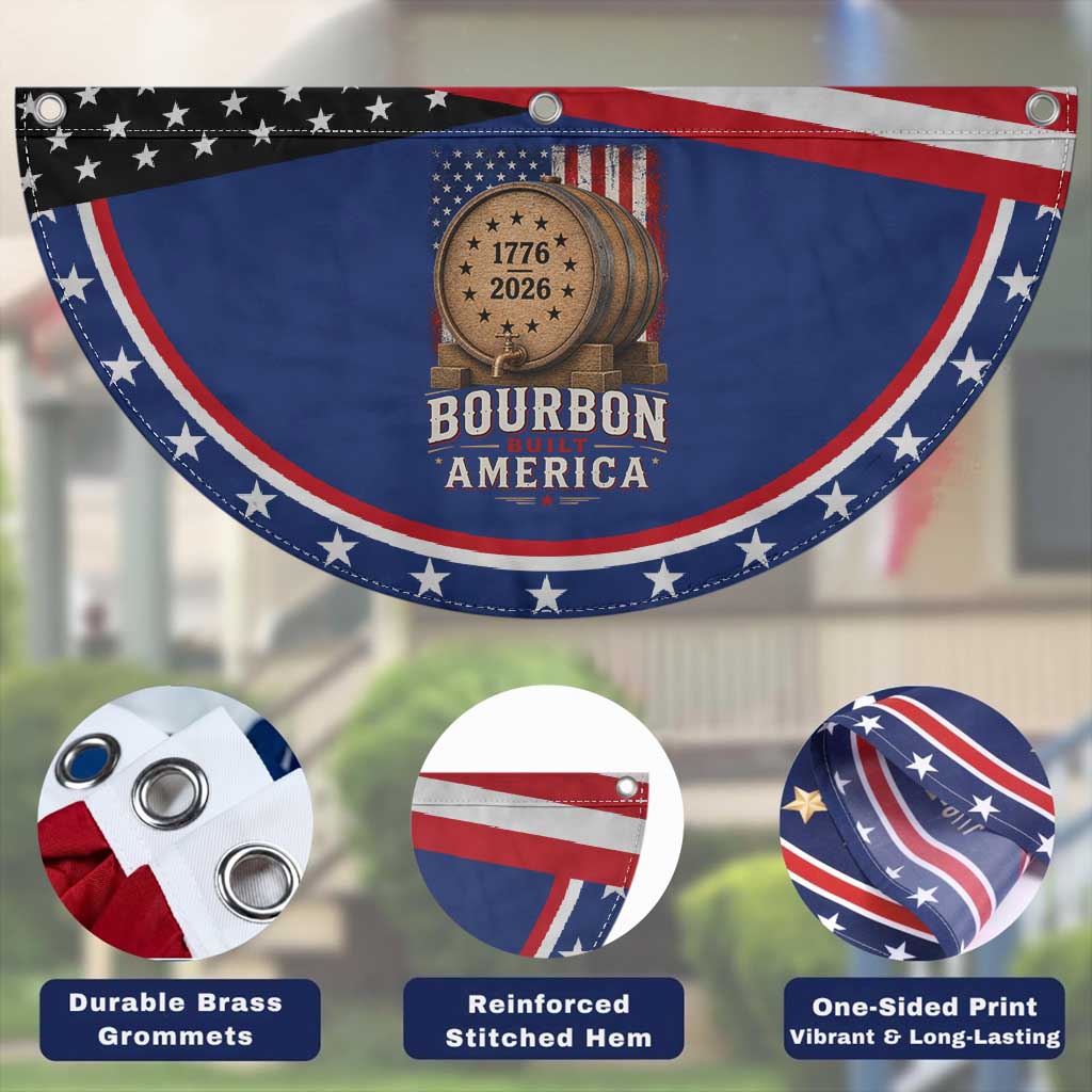 Bourbon Built America 250 Years Patriotic Fan Flag Whiskey 250th Anniversary USA