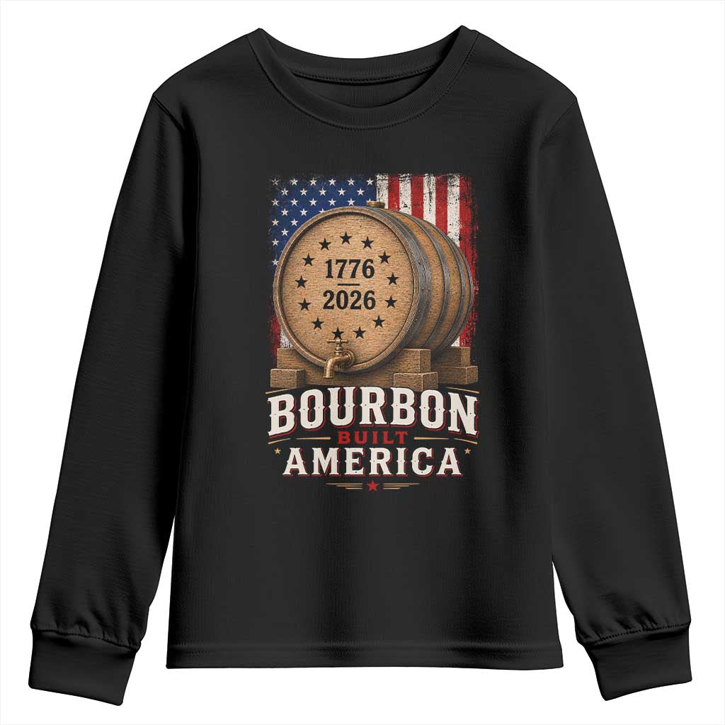 Bourbon Built America 250 Years Youth Sweatshirt Patriotic Whiskey 250th Anniversary USA