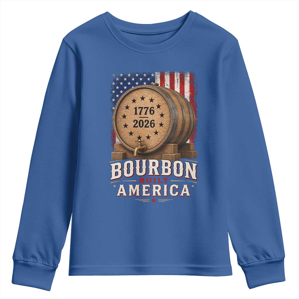 Bourbon Built America 250 Years Youth Sweatshirt Patriotic Whiskey 250th Anniversary USA