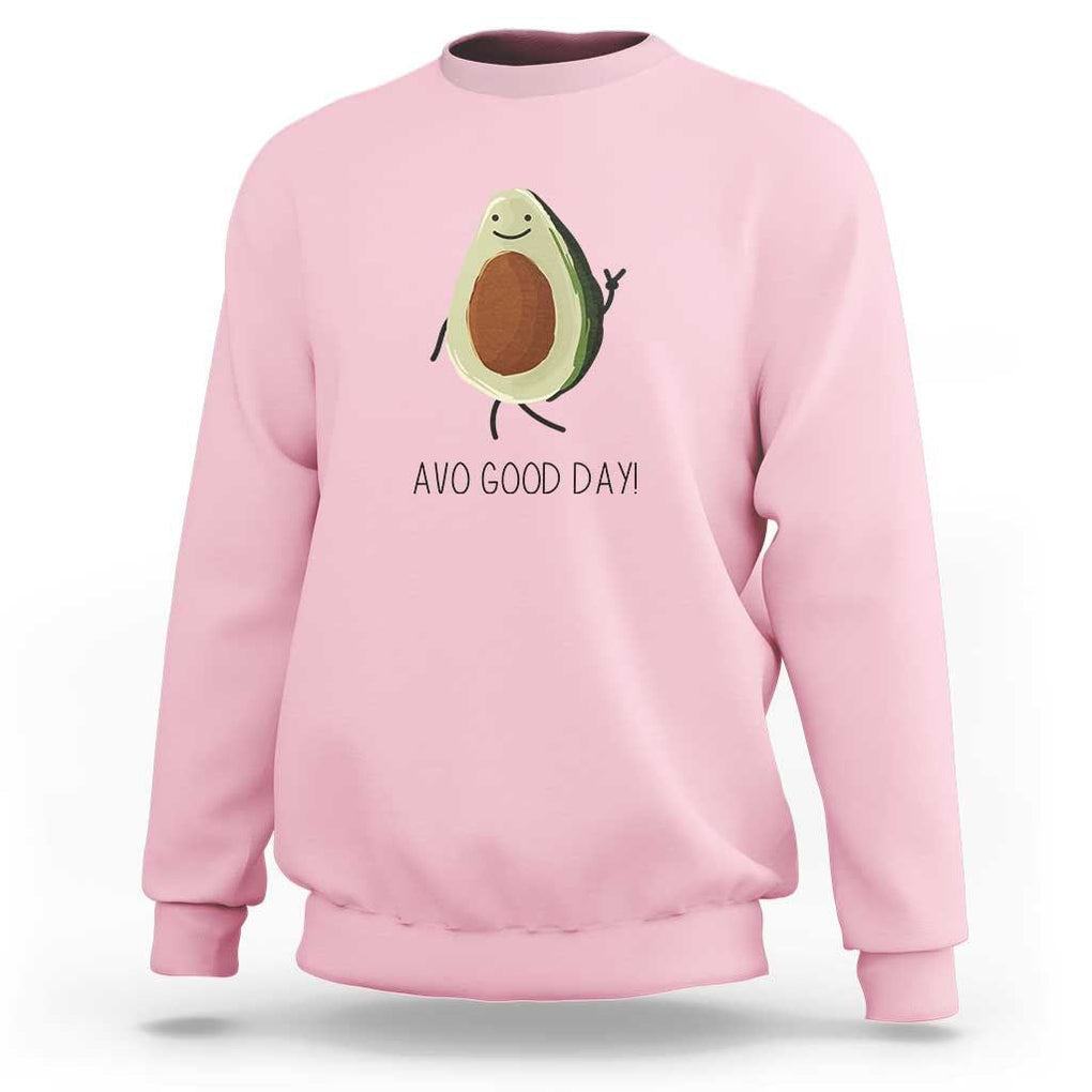 Avocado Sweatshirt Avo Good Day Cute Fruit TS11 Light Pink Print Your Wear