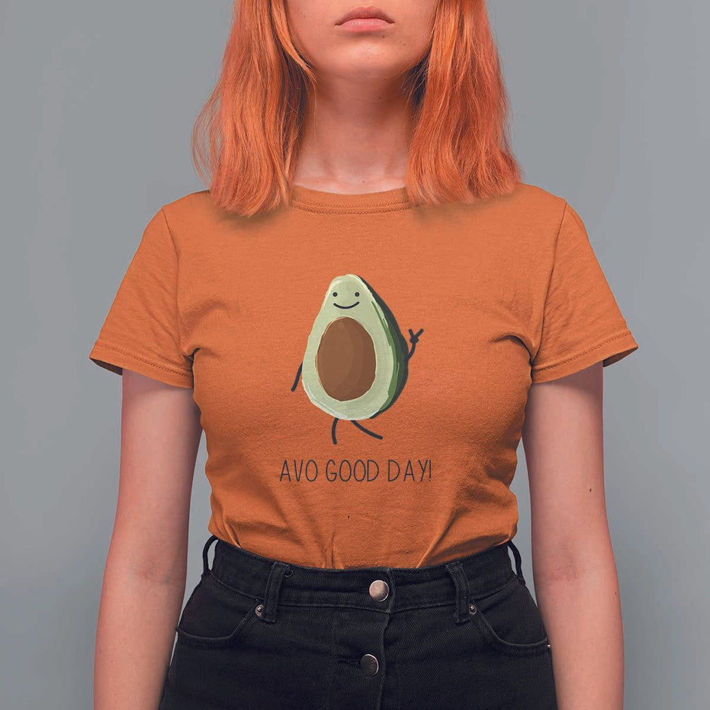 Avocado T Shirt For Women Avo Good Day Cute Fruit TS11 Orange Print Your Wear