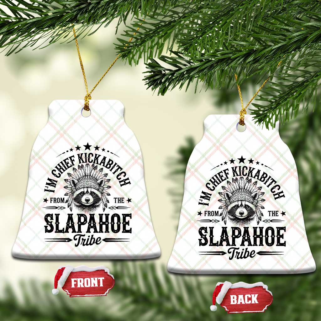 Funny I'm Chief Kickabitch From The Slapahoe Tribe Ceramic Ornament Native American Racoon