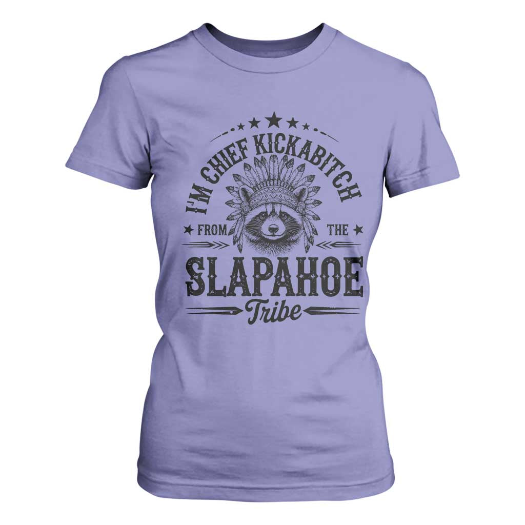 Funny I'm Chief Kickabitch From The Slapahoe Tribe T Shirt For Women Native American Racoon TS11 Violet Print Your Wear