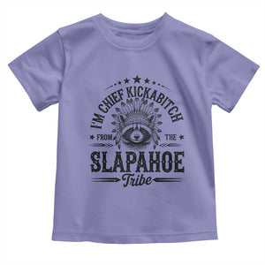 Funny I'm Chief Kickabitch From The Slapahoe Tribe Toddler T Shirt Native American Racoon TS11 Violet Print Your Wear